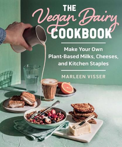 Cover image for The Vegan Dairy Cookbook