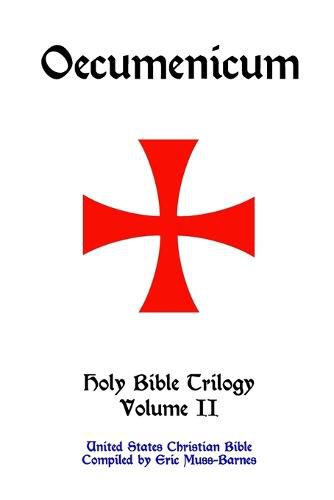 Cover image for Oecumenicum Holy Bible Trilogy Volume II