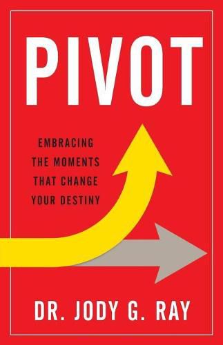 Cover image for Pivot: Embracing the Moments That Change Your Destiny