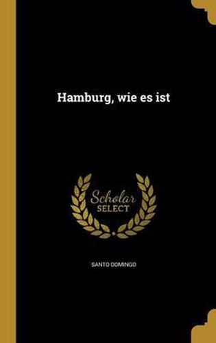 Cover image for Hamburg, Wie Es Ist