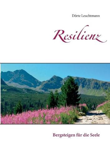 Cover image for Resilienz: Bergsteigen fur die Seele