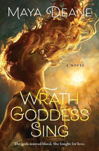 Cover image for Wrath Goddess Sing: A Novel