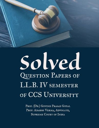 Cover image for Solved Question Papers of LL.B. IV Semester