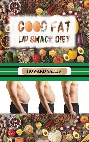 Cover image for Good Fat Lip Smack Diet