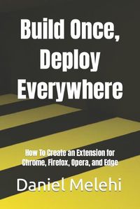 Cover image for Build Once, Deploy Everywhere