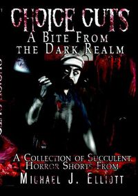 Cover image for Choice Cuts-A Bite From The Dark Realm