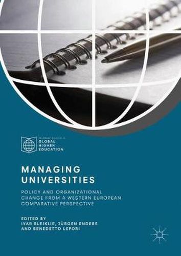 Cover image for Managing Universities: Policy and Organizational Change from a Western European Comparative Perspective