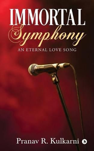 Cover image for Immortal Symphony: An Eternal Love Song
