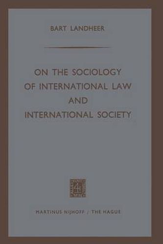 Cover image for On the Sociology of International Law and International Society