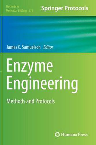 Enzyme Engineering: Methods and Protocols