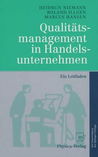 Qualitatsmanagement in Handelsunternehmen: Ein Leitfaden