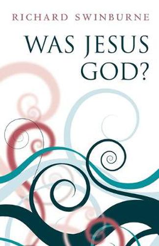 Cover image for Was Jesus God?