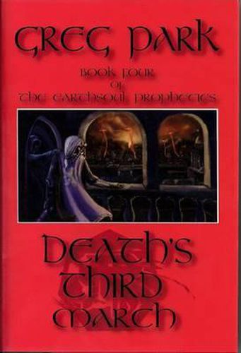 Cover image for Death's Third March: Book Four of the Earthsoul Prophecies