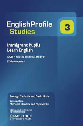 Cover image for Immigrant Pupils Learn English: A CEFR-Related Empirical Study of L2 Development