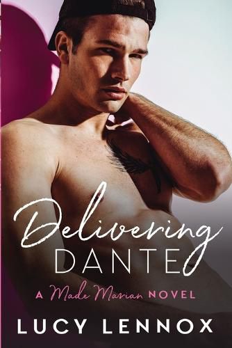 Cover image for Delivering Dante: Made Marian Series Book 6