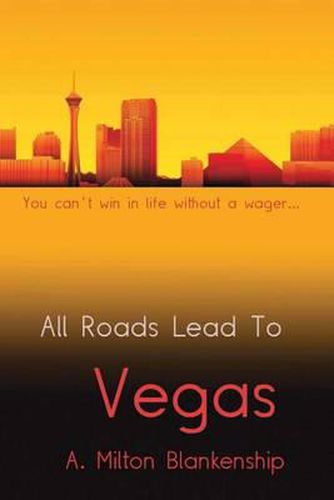 Cover image for All Roads Lead to Vegas