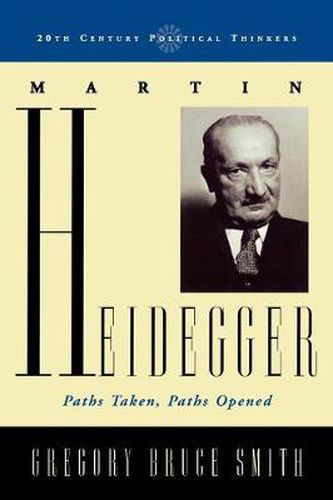 Cover image for Martin Heidegger: Paths Taken, Paths Opened