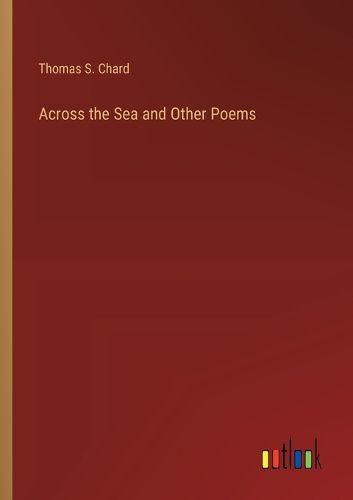 Cover image for Across the Sea and Other Poems