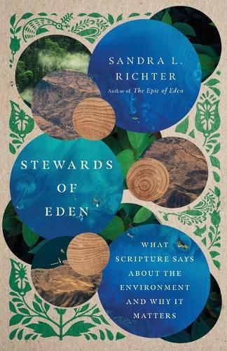 Cover image for Stewards of Eden - What Scripture Says About the Environment and Why It Matters