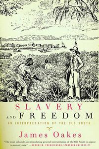 Cover image for Slavery and Freedom: An Interpretation of the Old South