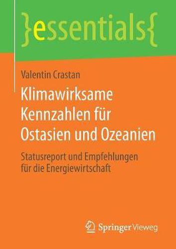 Cover image for Klimawirksame Kennzahlen fur Ostasien und Ozeanien: Statusreport und Empfehlungen fur die Energiewirtschaft