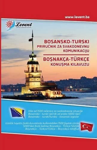 Cover image for Bosansko-Turski Prirucnik Za Svakodnevnu Komunikaciju - Bosnakca-Turkce Konusma Kilavuzu