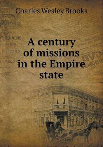 Cover image for A century of missions in the Empire state