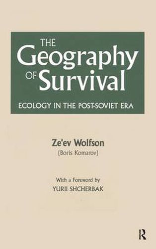 The Geography of Survival: Ecology in the Post-Soviet Era