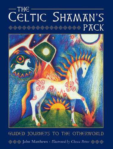 Cover image for The Celtic Shaman's Pack: Guide Journeys to the Otherword (Book and Cards)