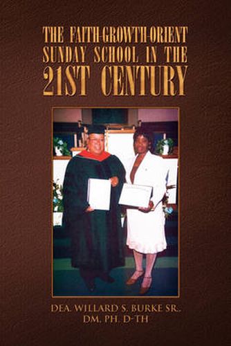 Cover image for The Faith-Growth-Orient Sunday School in the 21st Century