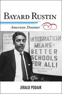 Cover image for Bayard Rustin: American Dreamer