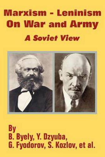 Cover image for Marxism - Leninism On War and Army: A Soviet View