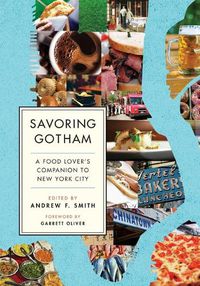 Cover image for Savoring Gotham: A Food Lover's Companion to New York City