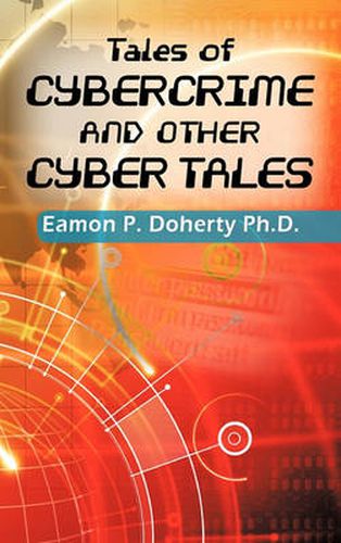 Cover image for Tales of Cybercrime and Other Cyber Tales