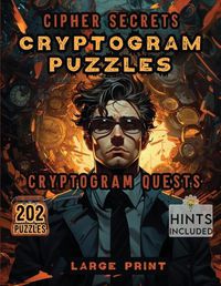 Cover image for Cipher Secrets Cryptogram Puzzles