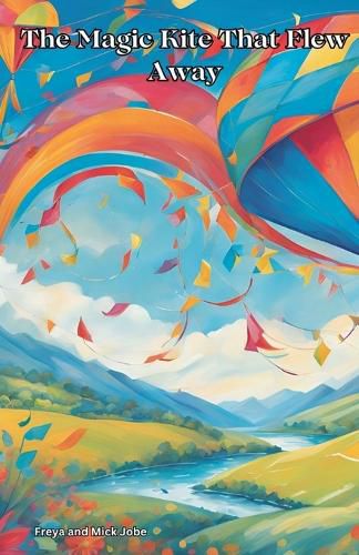 Cover image for The Magic Kite That Flew Away