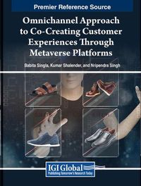 Cover image for Omnichannel Approach to Co-Creating Customer Experiences Through Metaverse Platforms