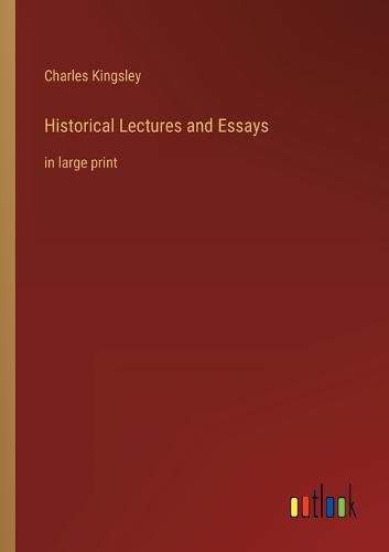 Cover image for Historical Lectures and Essays