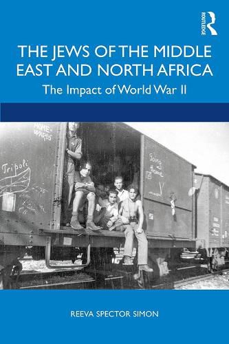 Cover image for The Jews of the Middle East and North Africa: The Impact of World War II