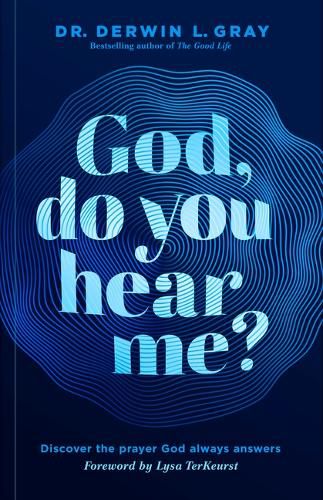 God, Do You Hear Me?