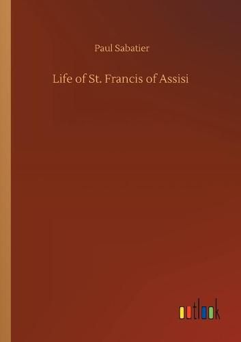 Cover image for Life of St. Francis of Assisi