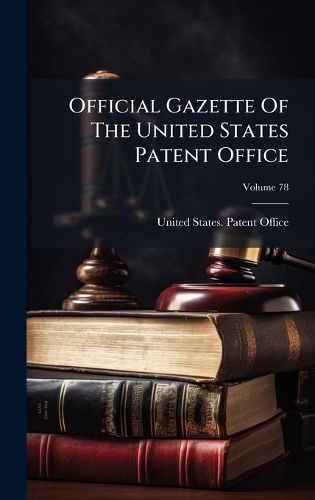 Cover image for Official Gazette Of The United States Patent Office