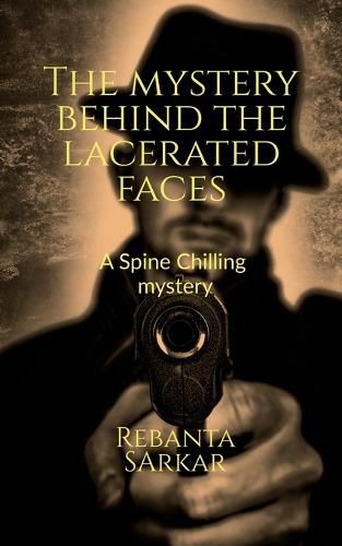 Cover image for The Mystery Behind the Lacerated Faces