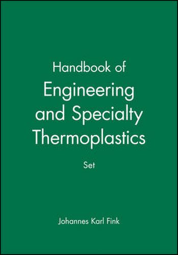 Cover image for Handbook of Engineering and Specialty Thermoplastics: Set