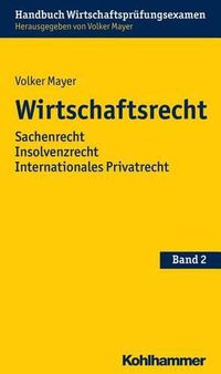 Cover image for Wirtschaftsrecht: Sachenrecht Insolvenzrecht Internationales Privatrecht