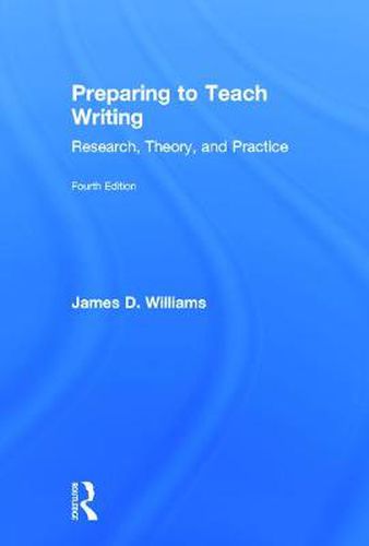 Cover image for Preparing to Teach Writing: Research, Theory, and Practice