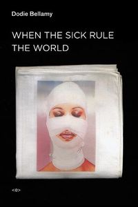 Cover image for When the Sick Rule the World