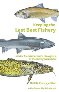 Cover image for Keeping the Last Best Fishery