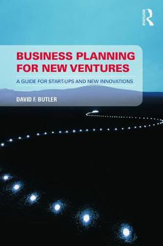 Cover image for Business Planning for New Ventures: A guide for start-ups and new innovations