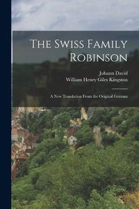 Cover image for The Swiss Family Robinson